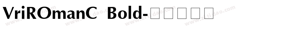 VriROmanC Bold字体转换